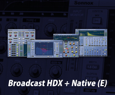 Sonnox Broadcast HDX + Native 